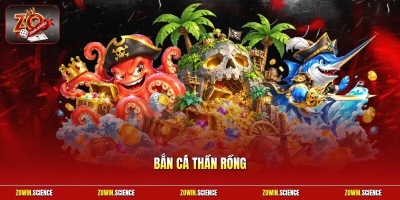 Bắn cá Thần Rồng