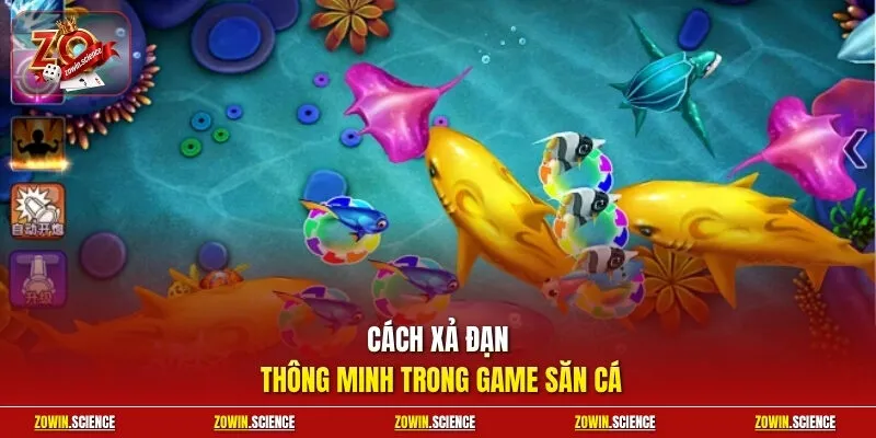 Cách xả đạn thông minh trong game săn cá