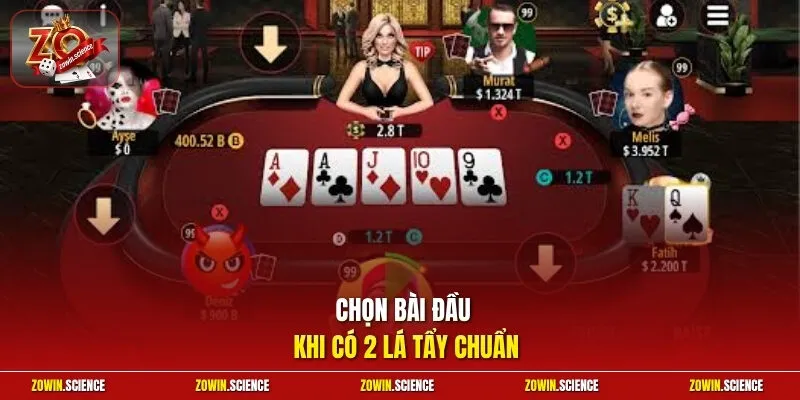 Chọn bài đầu khi có 2 lá tẩy chuẩn