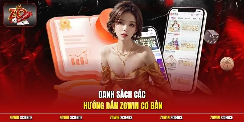 Danh sách các hướng dẫn zowin cơ bản