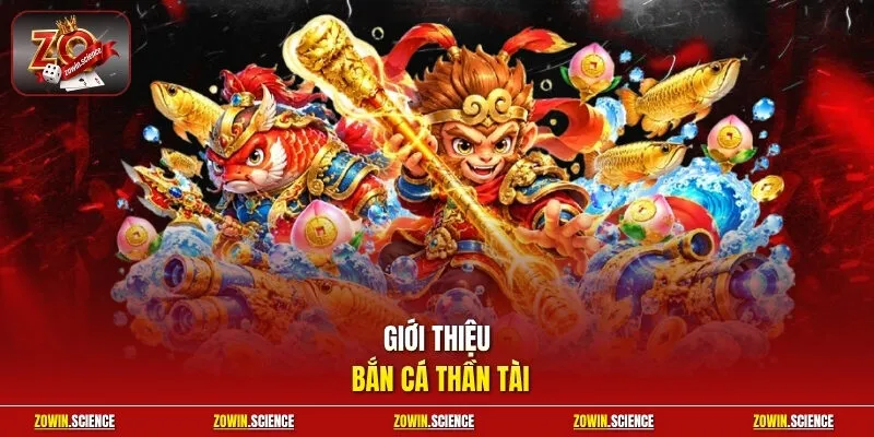 Giới thiệu bắn cá Thần Tài