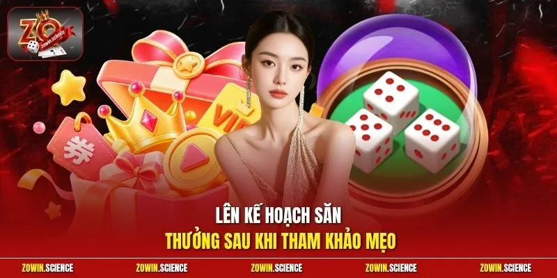 Lên kế hoạch săn thưởng sau khi tham khảo mẹo