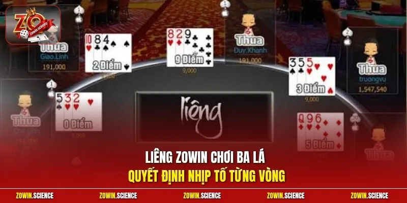 Liêng Zowin chơi ba lá quyết định nhịp tố từng vòng