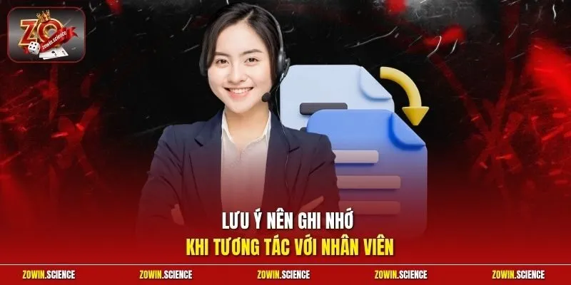 Lưu ý nên ghi nhớ khi tương tác với nhân viên