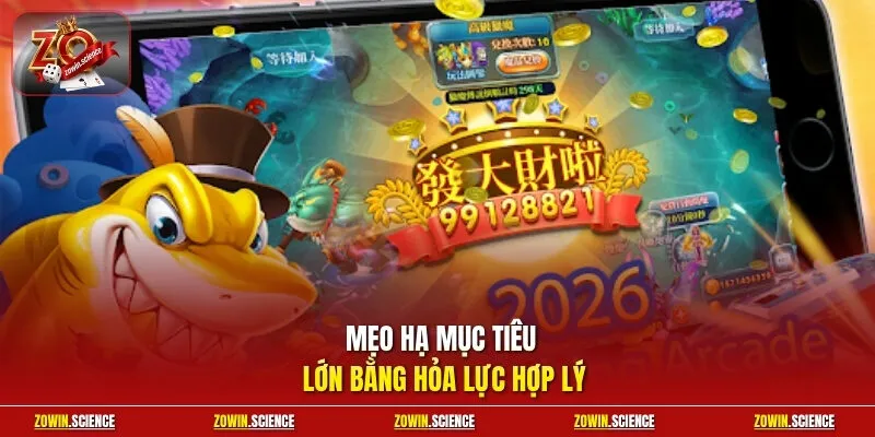Mẹo hạ mục tiêu lớn bằng hỏa lực hợp lý