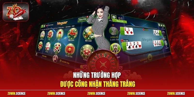 Những trường hợp được công nhận thắng trắng