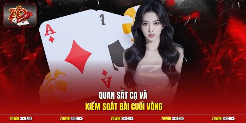 Quan sát cạ và kiểm soát bài cuối vòng