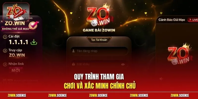 Quy trình tham gia chơi và xác minh chính chủ