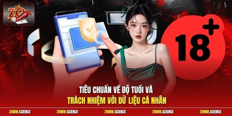 Tiêu chuẩn về độ tuổi và trách nhiệm với dữ liệu cá nhân