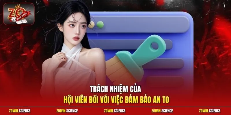 Trách nhiệm của hội viên đối với việc đảm bảo an to