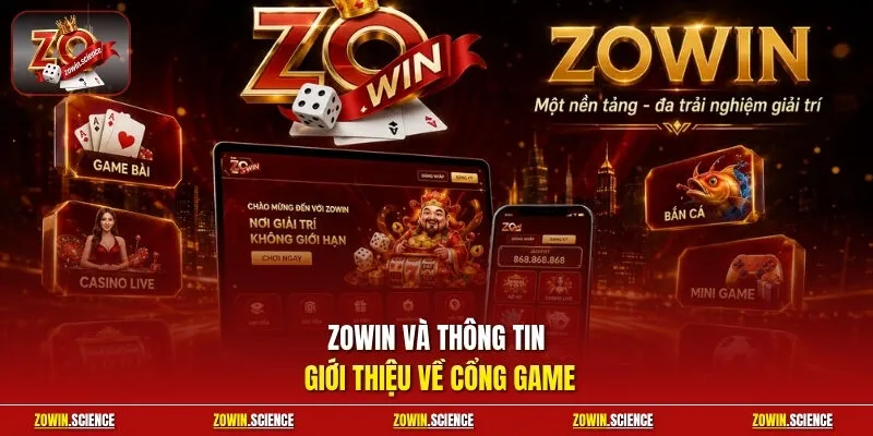 Zowin và thông tin giới thiệu về cổng game